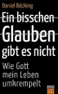 Bild - Ein bisschen Glauben gibt es nicht
