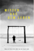 Bild - Mitten aus dem Leben