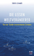 Bild - Die leisen Weltveränderer