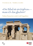 Bild - Die Bibel ist ein Mythos - muss ich das glauben?